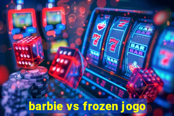 barbie vs frozen jogo